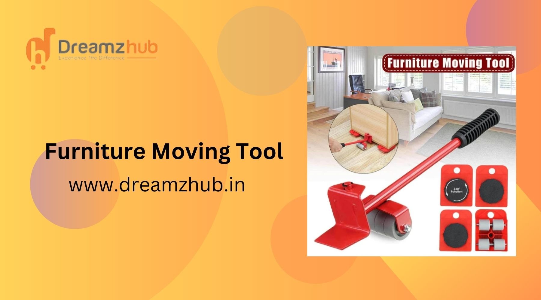 Effortless Furniture Moving - Dreamzhub