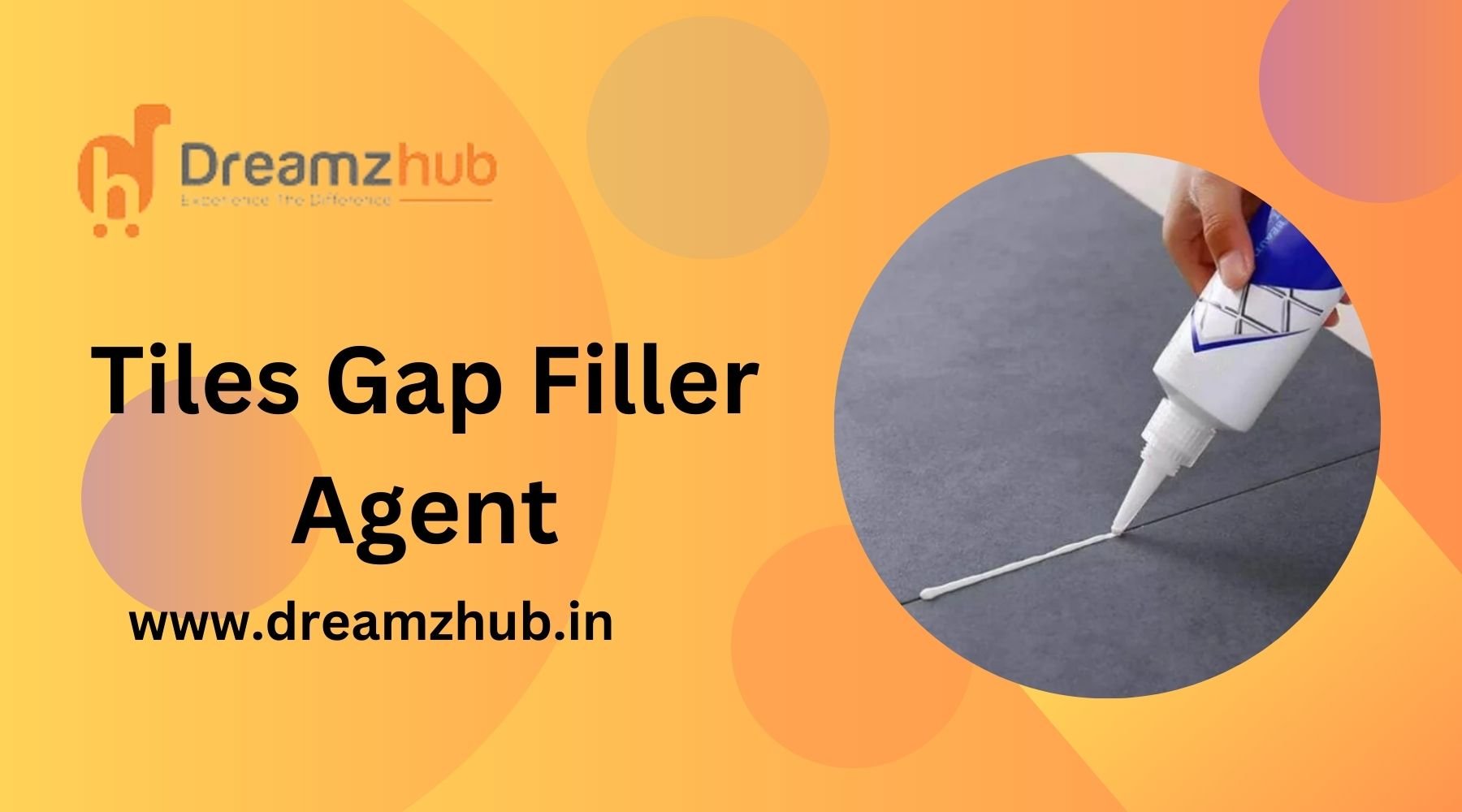 Revolutionizing Flooring with the Tiles Gap Filler Agent - Dreamzhub
