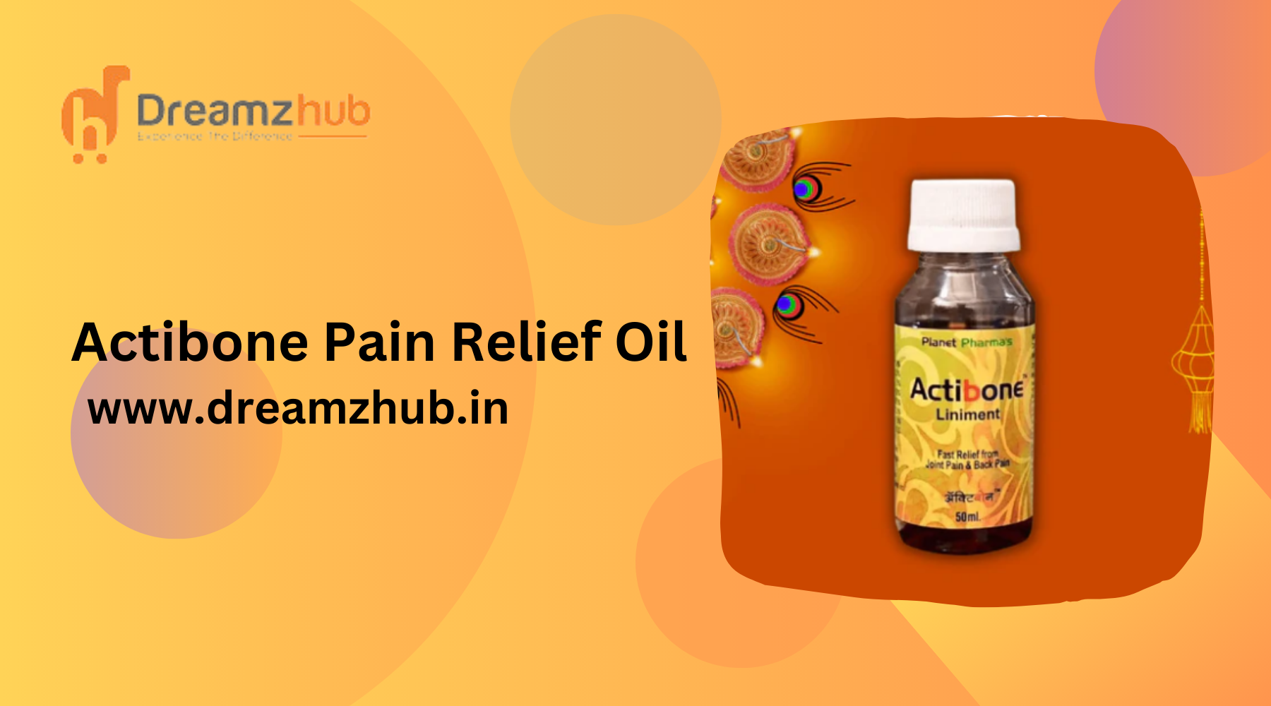 Revitalizing Dreams: Introducing Dreamz Hub Actibone Pain Relief Oil